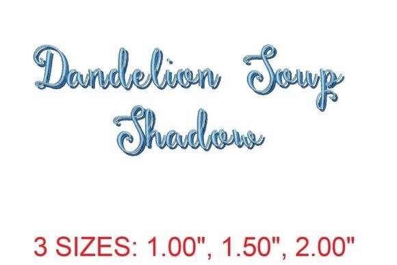 Dandelion Soup Shadow Embroidery Font Review for Business Use