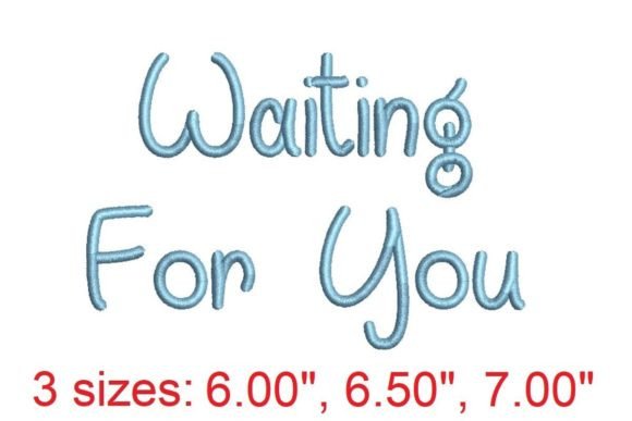 Waiting for You Embroidery Font Review